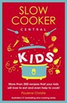 Slow Cooker Central Kids - Paulene Christie - 9780733339226