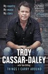 Things I Carry Around - Troy Cassar-Daley ; Tom Gilling - 9780733632112