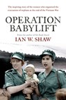 Operation Babylift - Ian W. Shaw - 9780733642258