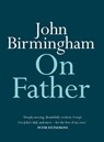 On Father - John Birmingham - 9780733644290