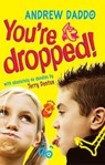 You're Dropped! - Andrew Daddo - 9780734412850