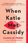 When Katie Met Cassidy - Camille Perri - 9780735212824