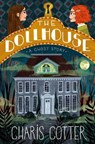 The Dollhouse: A Ghost Story - COTTER,  Charis - 9780735269088