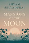 Mansions of the Moon - SELVADURAI,  Shyam - 9780735280625