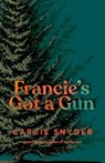 Francie's Got a Gun - SNYDER,  Carrie - 9780735281912