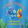El Pez Arcoiris: A contar / The Rainbow Fish: Counting: (Bilingual Edition) - Marcus Pfister - 9780735846241
