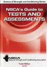 NSCA's Guide to Tests and Assessments - Todd A. Miller ; NSCA -National Strength & Conditioning Association - 9780736083683