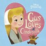 Gus Loves Cinderella - LIU,  Cynthea - 9780736437066