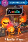 A Family's Dream (Disney/Pixar Elemental) - Kathy McCullough - 9780736490375