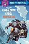 Where I Go, He Goes (Star Wars: The Mandalorian and Grogu) - Michael Siglain - 9780736490993