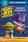 Yoda's Mission (Star Wars: Young Jedi Adventures) - Emeli Juhlin - 9780736491174