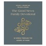 The Good News Family Devotional - Michael J. Kruger ; Melissa B. Kruger - 9780736990462