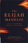 The Elijah Mandate - Amir Tsarfati ; Tolik Piflaks - 9780736993937