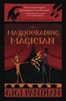 Masquerading Magician - Gigi Pandian - 9780738742359
