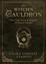 The Witch's Cauldron - Laura Tempest Zakroff - 9780738750392