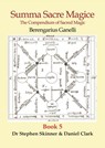Summa Sacre Magice: Book 5: The Compendium of Sacred Magic - Stephen Skinner - 9780738785219