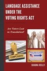 Language Assistance under the Voting Rights Act - Shauna Reilly - 9780739198117