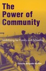 The Power of Community - Concha Delgado-Gaitan - 9780742515505
