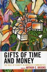 Gifts of Time and Money - BROOKS,  Arthur C. - 9780742545045