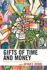 Gifts of Time and Money - Arthur C. Brooks - 9780742545052