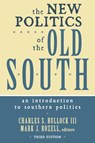 The New Politics of the Old South - CHARLES S.,  III Bullock ; Mark J. Rozell - 9780742553446