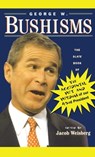 George W. Bushisms - Jacob Weisberg - 9780743223768