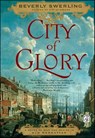 City of Glory - Beverly Swerling - 9780743298728