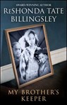 My Brother's Keeper - ReShonda Tate Billingsley - 9780743477130
