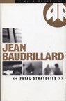 Fatal Strategies - Jean Baudrillard - 9780745314532