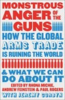 Monstrous Anger of the Guns - Rhona Michie ; Andrew Feinstein ; Paul Rogers - 9780745350363