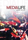 Media Life - Mark (Indiana University) Deuze - 9780745650005