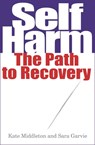 Self Harm - Kate (Author) Middleton ; Sarah Garvie - 9780745953199