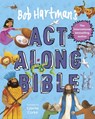 Bob Hartman's Act-Along Bible - Bob Hartman - 9780745979427