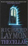The Cellar (Beast House Chronicles, Book 1) - Richard Laymon - 9780747235330