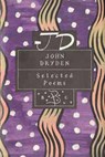 John Dryden: Selected Poems - John Dryden - 9780747518631