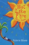 Hot Like Fire Bind-up - Valerie Bloom - 9780747599739