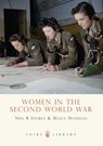 Women in the Second World War - Neil R. Storey ; Molly Housego - 9780747808121