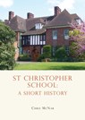 St Christopher School - Chris McNab - 9780747813200