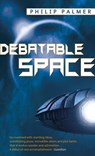 Debatable Space - Philip Palmer - 9780748109081