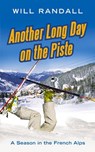 Another Long Day On The Piste - Will Randall - 9780748113682