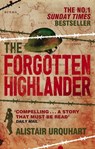 The Forgotten Highlander - Alistair Urquhart - 9780748115105
