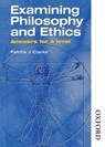 Examining Philosophy and Ethics Answers for A Level - Patrick Clarke - 9780748760091