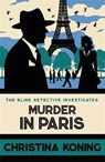 Murder in Paris - Christina Koning - 9780749032562