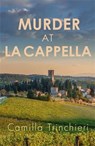 Murder at La Cappella - Camilla Trinchieri - 9780749033682