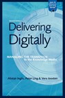 Delivering Digitally - Alastair Inglis ; Vera Joosten ; Peter Ling - 9780749434717