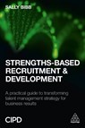 Strengths-Based Recruitment and Development - Sally Bibb - 9780749476977