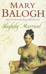 Slightly Married - Mary Balogh - 9780749937539