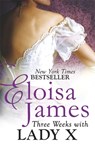 Three Weeks With Lady X - Eloisa James - 9780749959470
