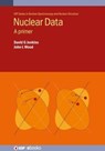 Nuclear Data - David (Professor Jenkins ; John L (Gerorgia Institute of Technology Wood - 9780750326728