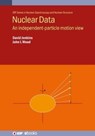 Nuclear Data - David (Professor Jenkins ; John L (Gerorgia Institute of Technology Wood - 9780750356466